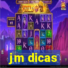 jm dicas